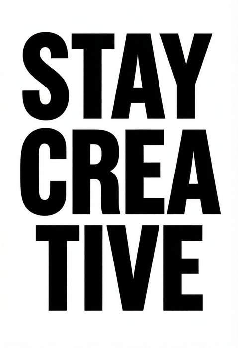 Stay Creative typography poster